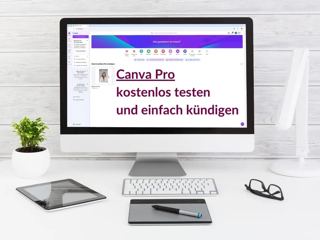 Laptop mit der Oberfläche von Canva und den Schriftzug "Canva Pro kostenlos testen und einfach kündigen"
